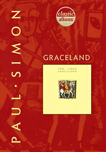 Classic Albums: Paul Simon - Graceland movie poster - Rated 6/10