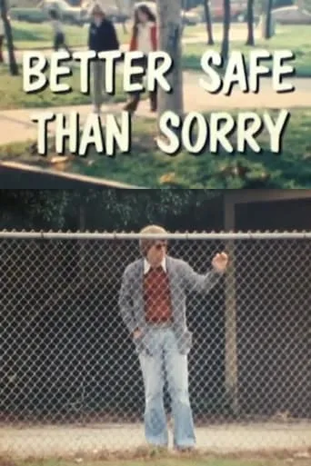 Better Safe Than Sorry movie poster - Rated 6/10