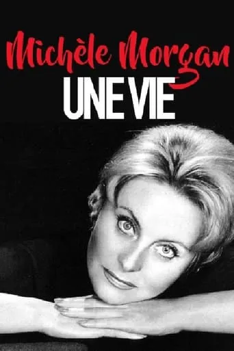 Michèle Morgan, une vie movie poster - Entertainment content