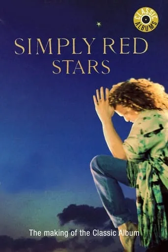 Classic Albums: Simply Red - Stars movie poster - Rated 5.5/10