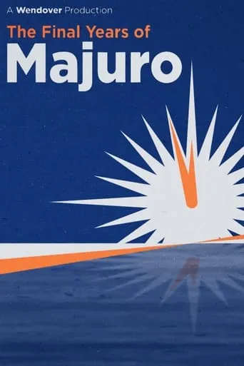 The Final Years of Majuro movie poster - Entertainment content