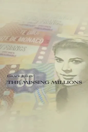 Grace Kelly: The Missing Millions movie poster - Rated 7/10