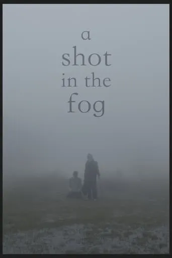 A Shot in the Fog movie poster - Rated 10/10