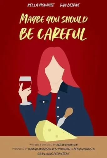 Maybe You Should Be Careful movie poster - Entertainment content