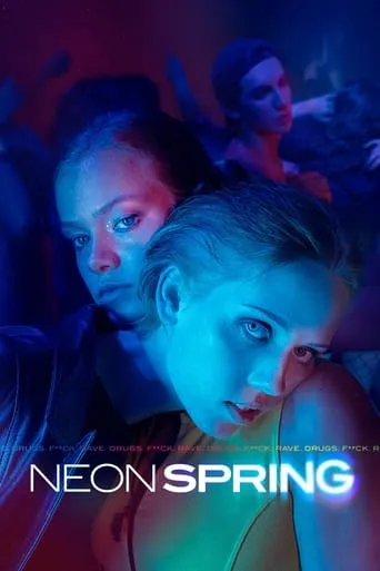 Neon Spring movie poster - Rated 5/10