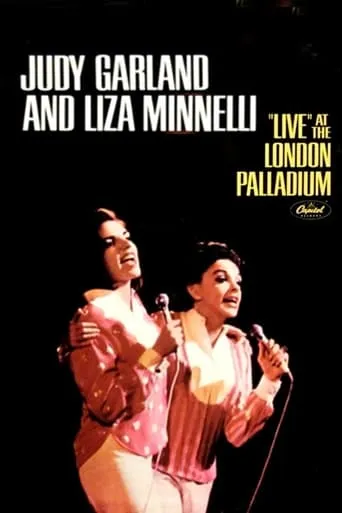 Judy Garland, Liza Minnelli - Live at the London Palladium movie poster - Rated 10/10