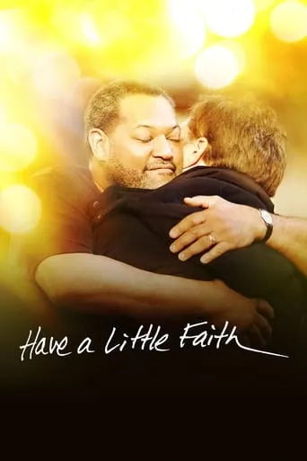 Have a Little Faith movie poster - Rated 6.4/10