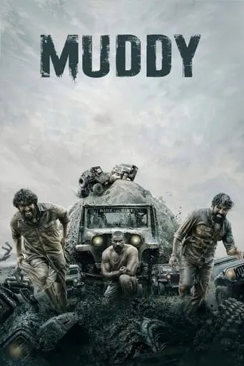 Muddy movie poster - Rated 4.7/10