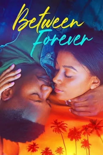 Between Forever movie poster - Rated 5.5/10