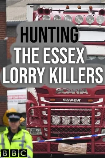 Hunting the Essex Lorry Killers movie poster - Rated 8/10
