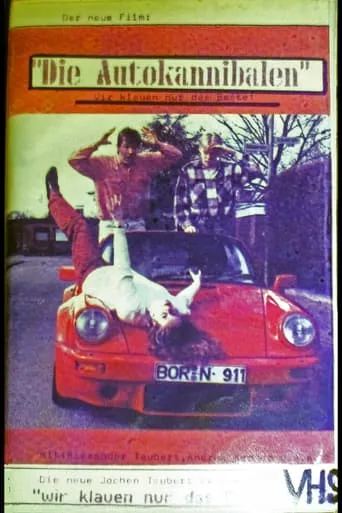 Die Autokannibalen - Wir klauen nur das Beste! movie poster - Entertainment content
