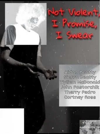 Not Violent, I Promise, I Swear movie poster - Rated 4/10