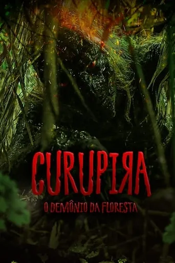 Curupira: O Demônio da Floresta movie poster - Rated 3.9/10