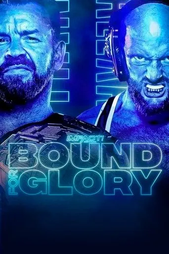 IMPACT Wrestling: Bound For Glory 2021 movie poster - Rated 7.1/10