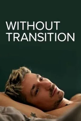 Without Transition movie poster - Rated 1/10