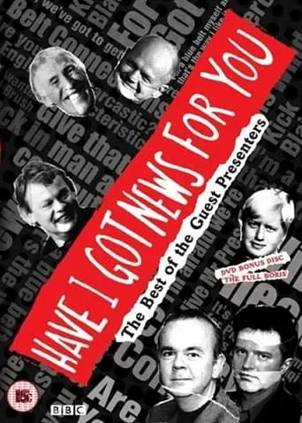 Have I Got News for You: The Best of the Guest Presenters movie poster - Entertainment content