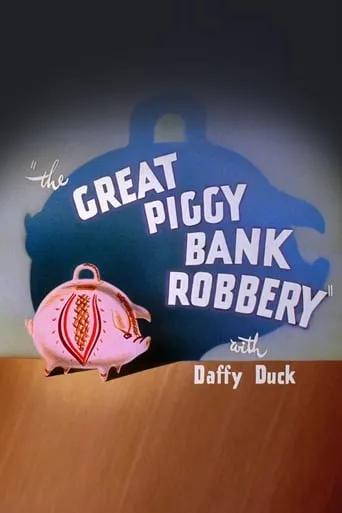 The Great Piggy Bank Robbery movie poster - Rated 7/10