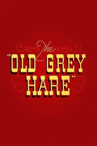 The Old Grey Hare movie poster - Rated 7.2/10