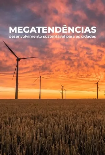 Megatendências: Desenvolvimento Sustentável para Cidades movie poster - Entertainment content