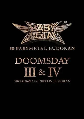 10 BABYMETAL BUDOKAN - DOOMSDAY III & IV movie poster - Rated 10/10