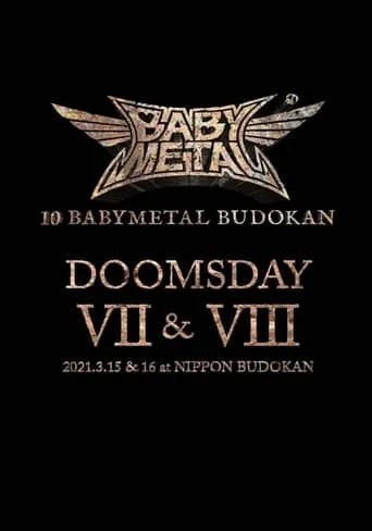 10 BABYMETAL BUDOKAN - DOOMSDAY VII & VIII movie poster - Entertainment content