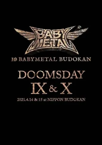 10 BABYMETAL BUDOKAN - DOOMSDAY IX & X movie poster - Entertainment content