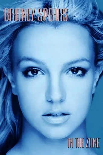 Britney Spears: In the Zone movie poster - Rated 7.8/10