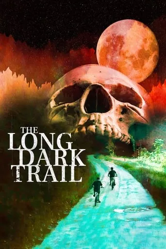 The Long Dark Trail movie poster - Rated 3.8/10