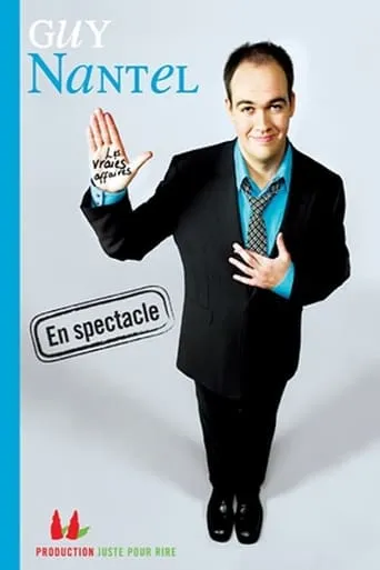 Guy Nantel Les vraies affaires movie poster - Rated 7.5/10