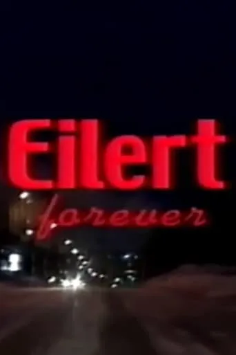 Eilert Forever movie poster - Entertainment content