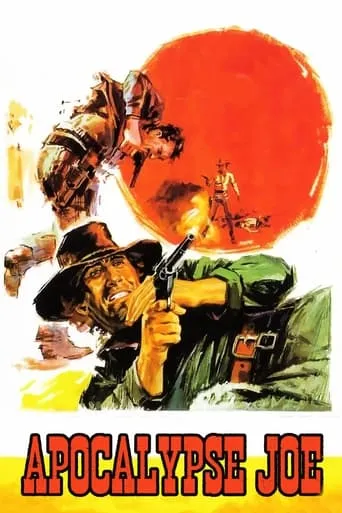 Apocalypse Joe movie poster - Rated 5.7/10
