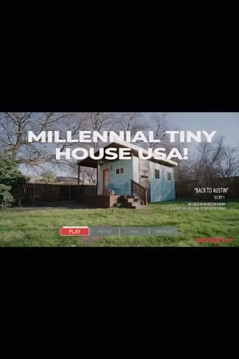Millennial Tiny House USA! movie poster - Entertainment content