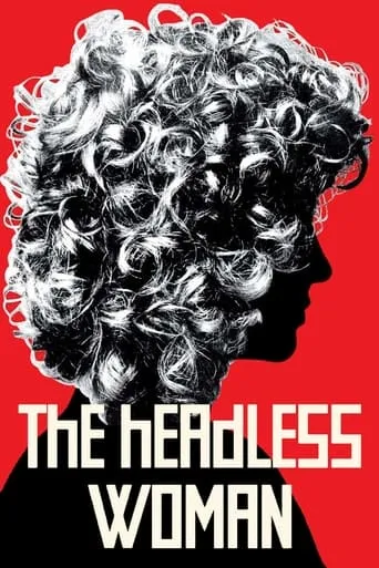 The Headless Woman movie poster - Rated 6.257/10
