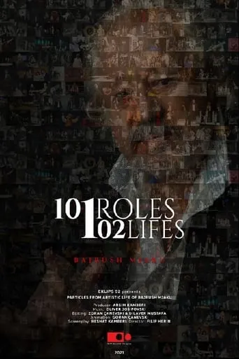 101 Roles 102 Lifes, Bajrush Mjaku movie poster - Rated 10/10