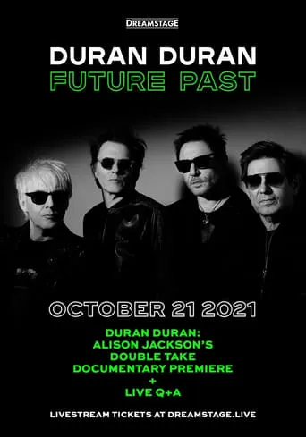 Duran Duran:  Future Past - Live in Concert on DREAMSTAGE movie poster - Entertainment content