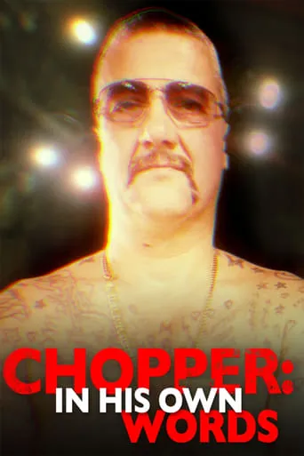 Chopper: In His Own Words movie poster - Entertainment content