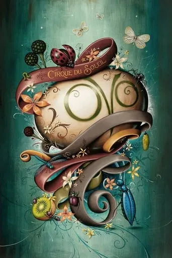 Cirque du Soleil: OvO movie poster - Rated 10/10