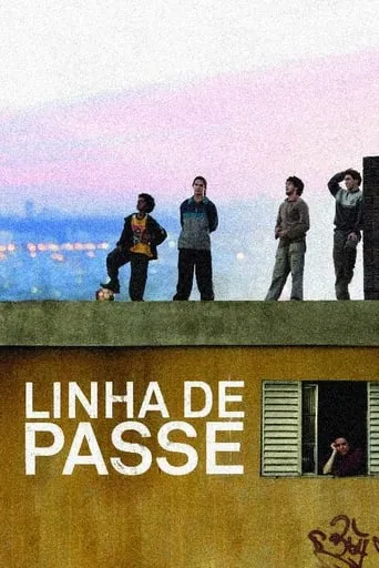 Linha de Passe movie poster - Rated 6.6/10