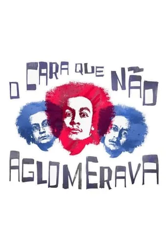 O Cara Que Não Aglomerava movie poster - Entertainment content
