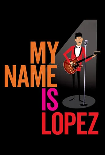 My Name is Lopez movie poster - Entertainment content