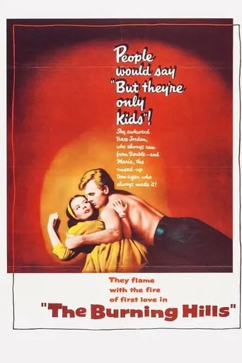 The Burning Hills movie poster - Rated 6/10