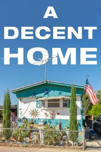A Decent Home movie poster - Rated 6/10