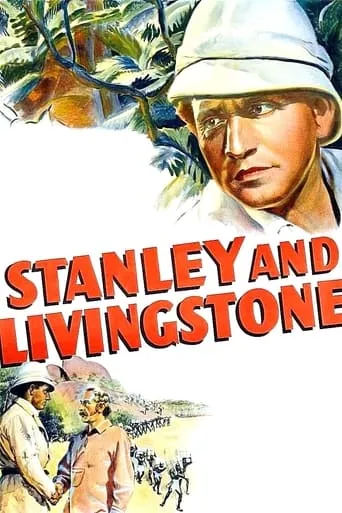 Stanley and Livingstone movie poster - Rated 6.3/10