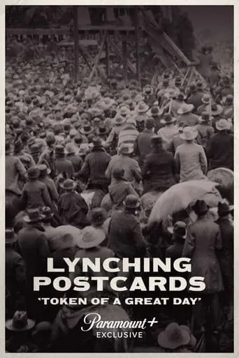 Lynching Postcards: Token of a Great Day movie poster - Rated 8/10