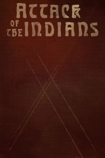 Attack Of The Indians movie poster - Entertainment content