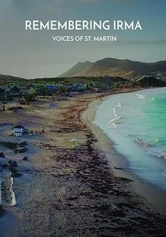 Remembering Irma: Voices of St. Martin movie poster - Rated 5/10