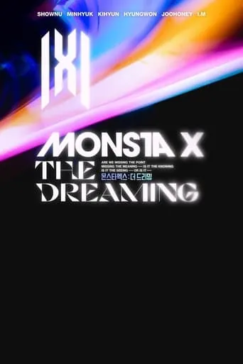 Monsta X: The Dreaming movie poster - Rated 7/10