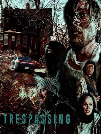 Trespassing movie poster - Entertainment content