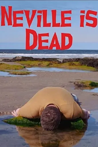 Neville is Dead movie poster - Entertainment content