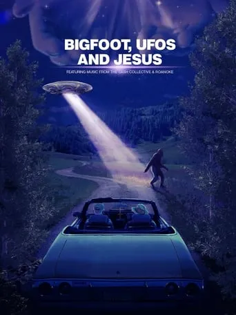 Bigfoot, UFOs and Jesus movie poster - Rated 5/10